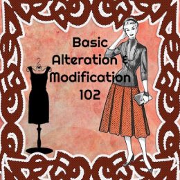 Basic Alteration and Modification 102
